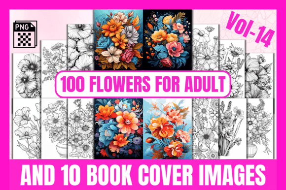 100 Flowers Adult Coloring Pages Vol-14: A Comprehensive Overview
