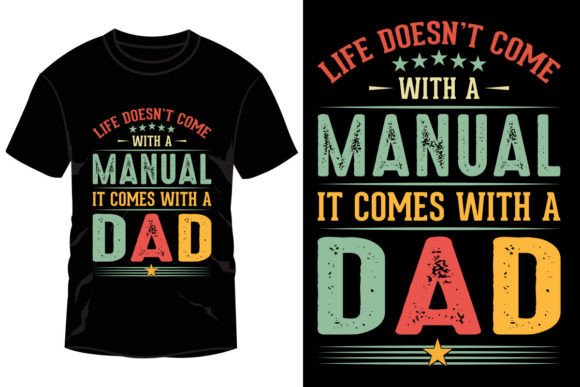 Life Doesn’t Come with a Manual T-Shirt: A Design for the Modern Creator