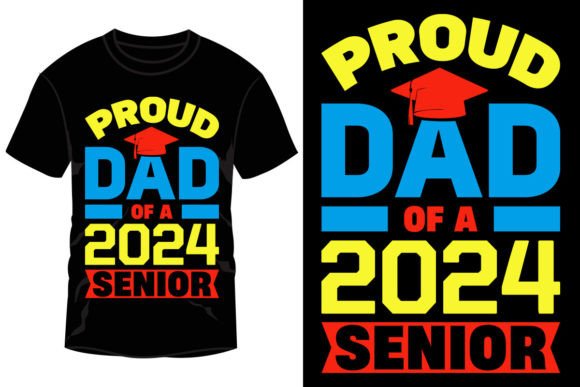 Proud Dad of a 2024 Senior - Vector Design for Custom Apparel and More